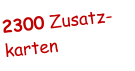 2300 Zusatz- karten